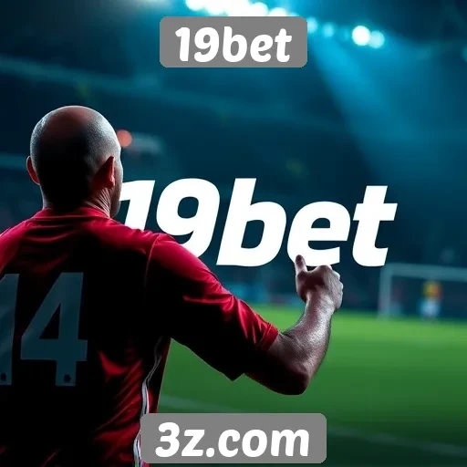 19bet analisa tendências em apostas esportivas